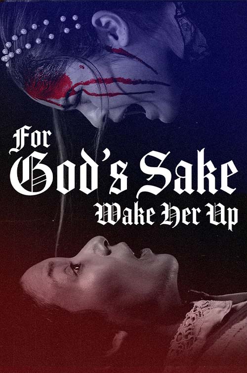 For God's Sake Wake Her Up