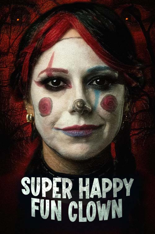 Super Happy Fun Clown