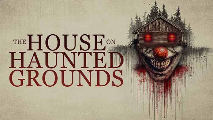 The House on Haunted Grounds